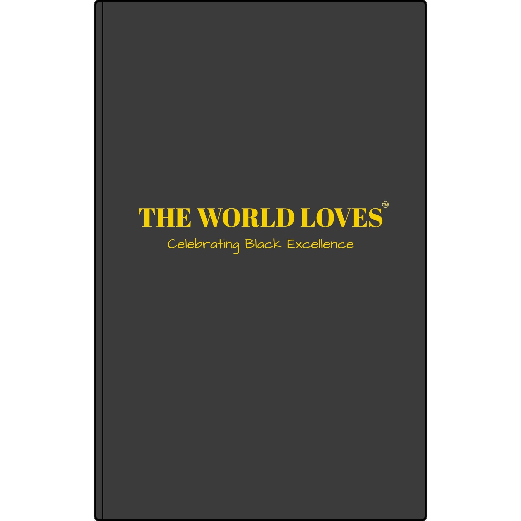 Vegan Leather Journal — “THE WORLD LOVES: Celebrating Black Excellence” Engraved Inspirational Notebook