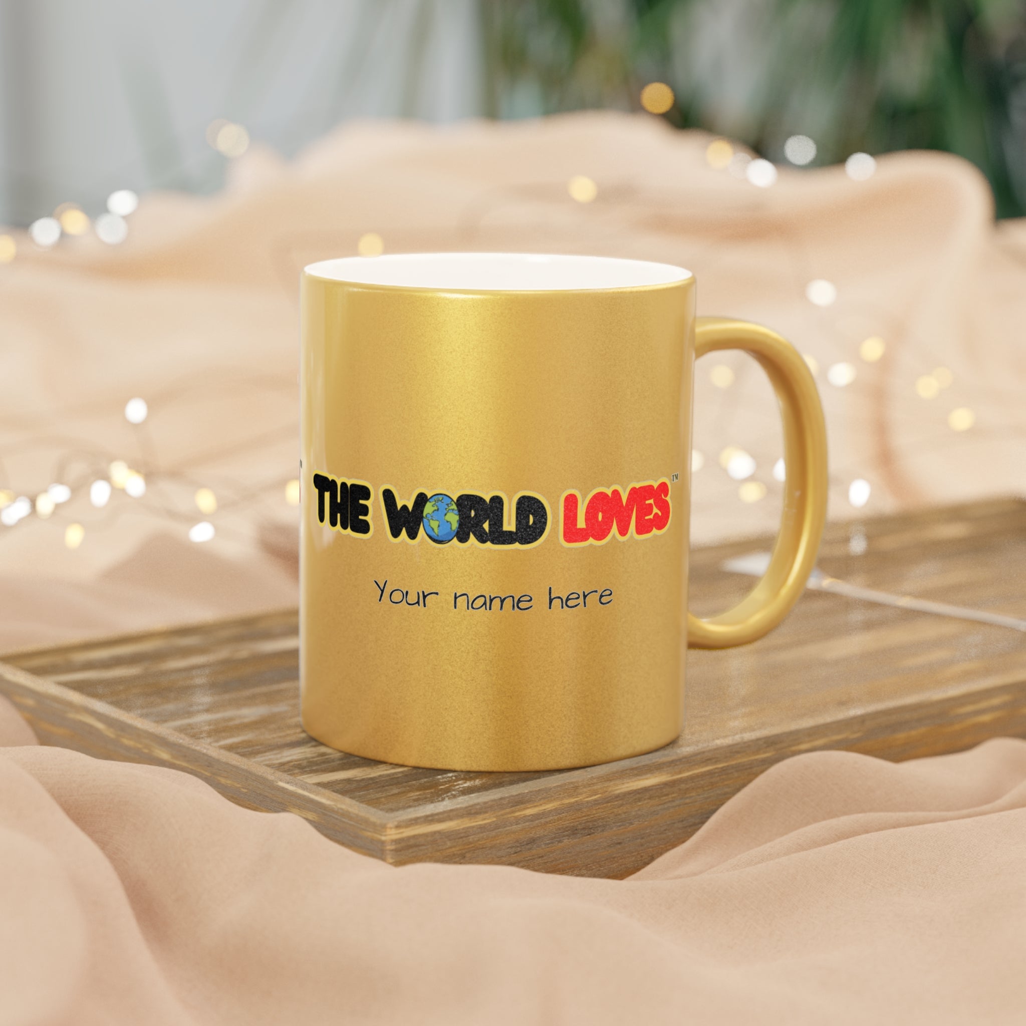 The World Loves Personalized Metallic Mug — Custom Name Silver/Gold Coffee Cup