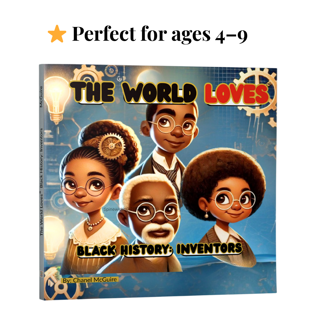 The World Loves™ Black History Inventors